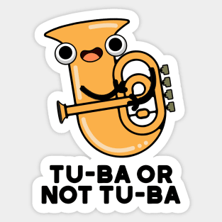 Tu-ba Or Not Tu-ba Cute Shakespeare Tuba Pun Sticker